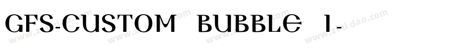 GFS-Custom Bubble 1字体转换